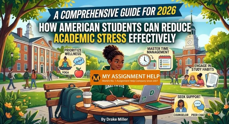 How American Students Can Reduce Academic Stress Effectively: A Comprehensive Guide for 2026